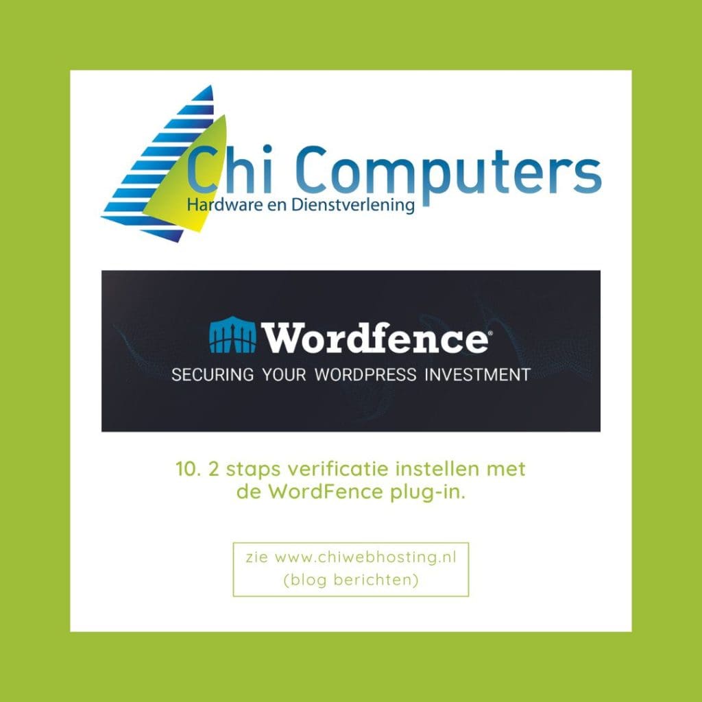 10. 2 staps verificatie instellen met de WordFence plug-in.